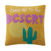 Take Me To The Desert Hook Pillow