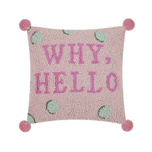 Why Hello w/Pom Poms Hook Pillow