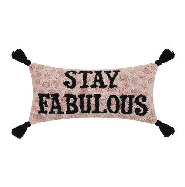 Stay Fabulous Hook Pillow